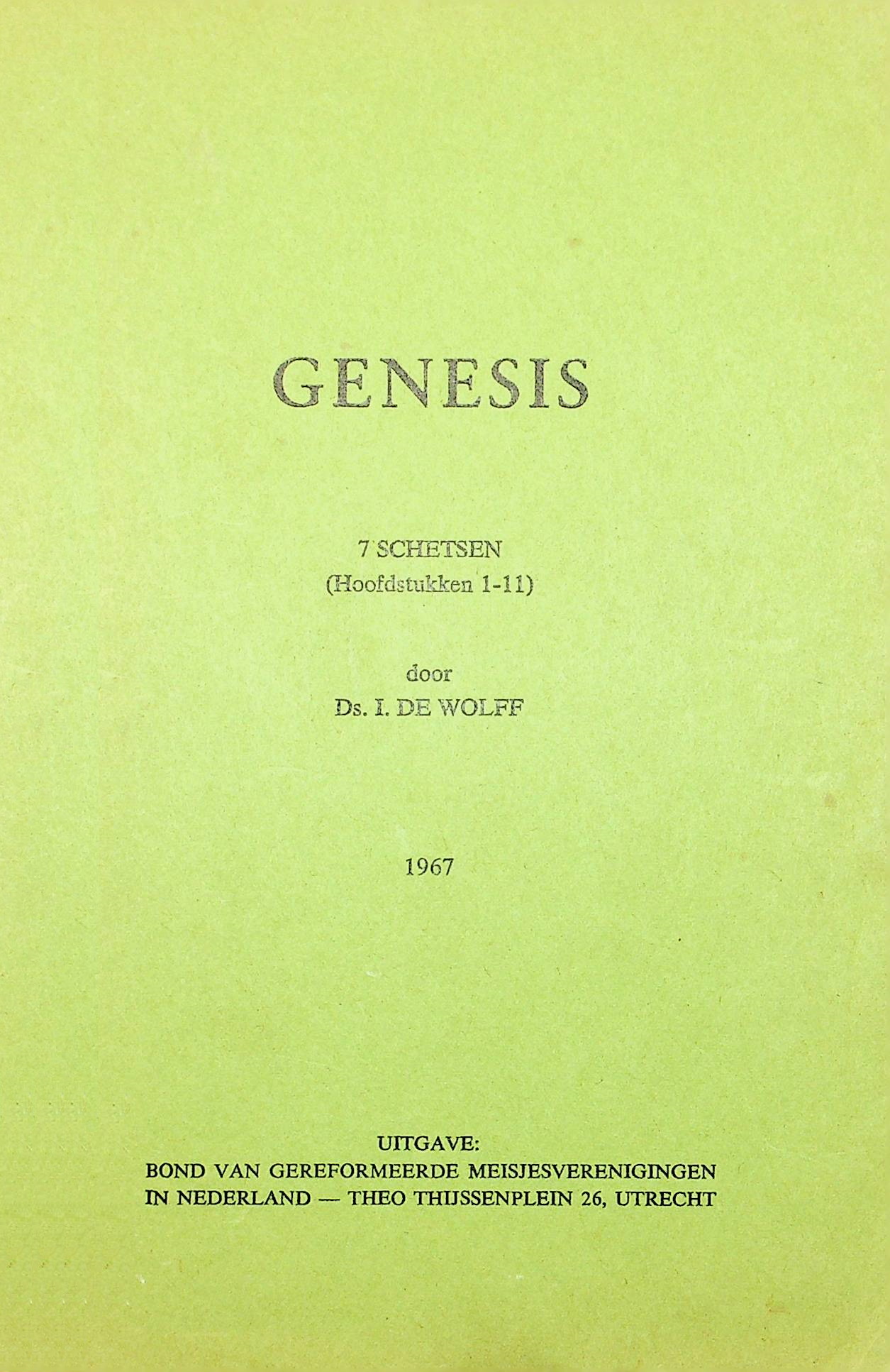 Wolff, I de, Genesis, deel 1