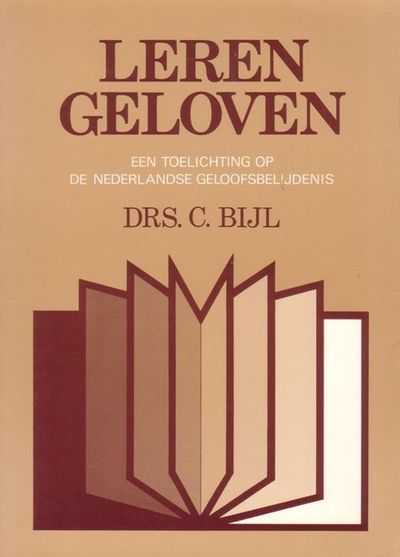 Ds. C. Bijl - Leren geloven