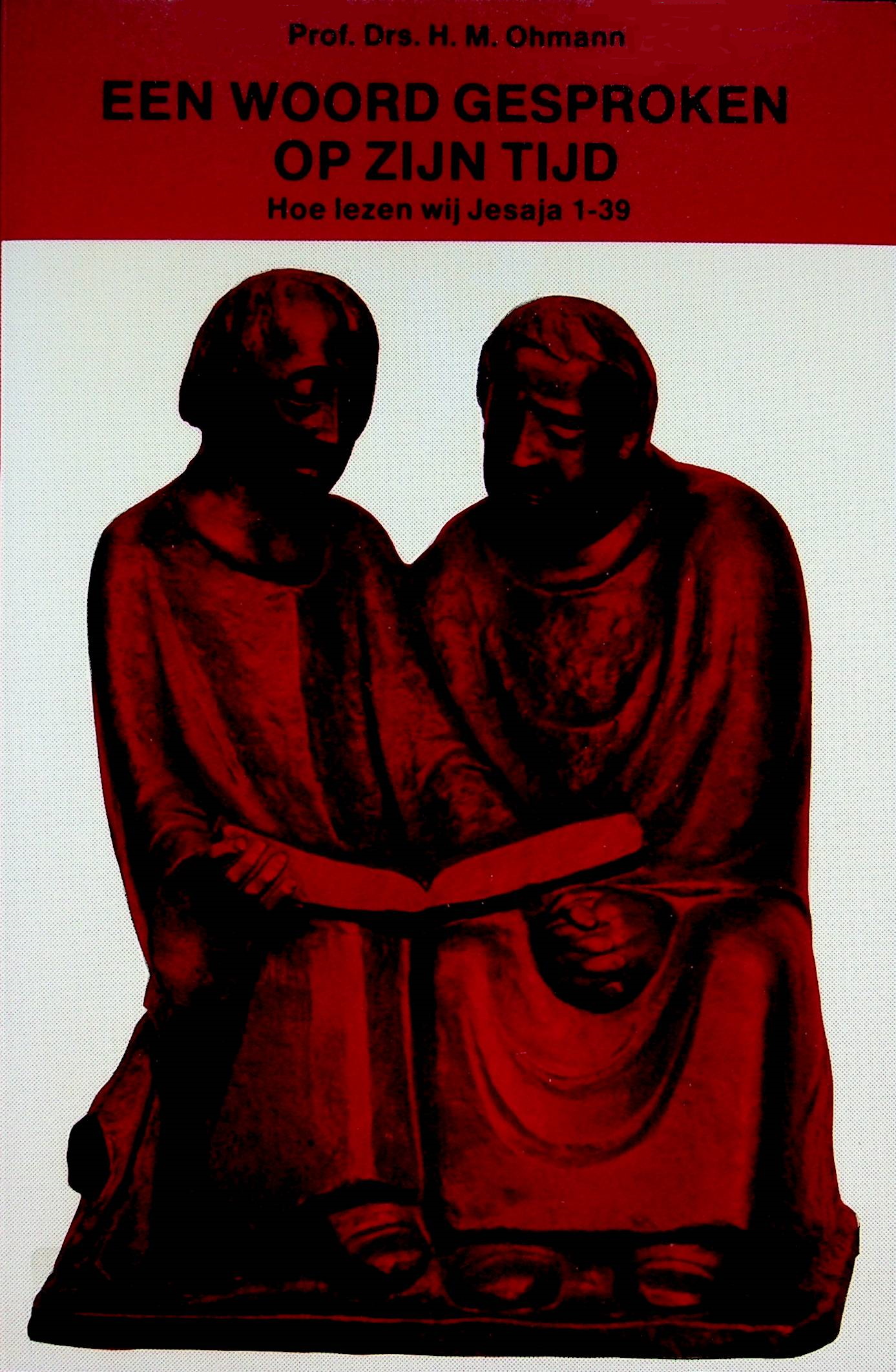 Ohmann, Prof. Drs. H.M., Een woord gesproken op zijn tijd.