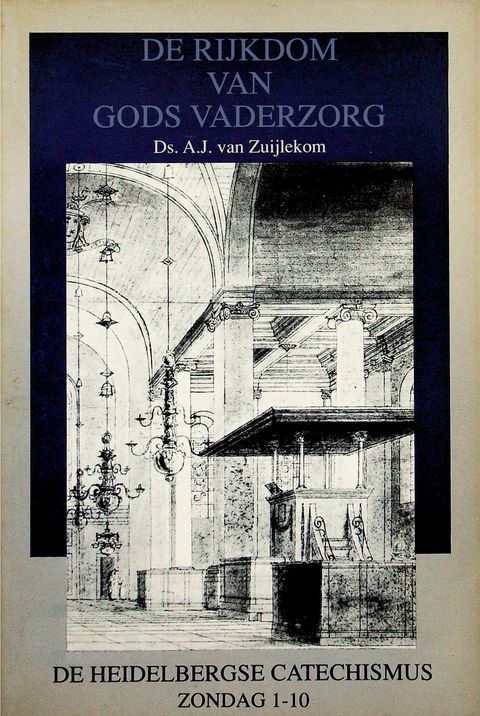 A.J. van Zuijlekom - De rijkdom van Gods Vaderzorg