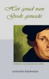 J. Koelewijn-Koning | Het goed van Gods genade